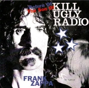 Return of the Son of Kill Ugly Radio