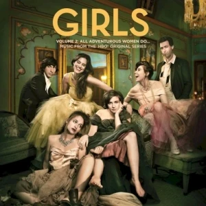 Girls, Volume 2: All Adventurous Women Do…