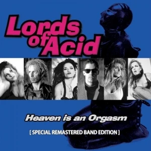 Heaven is an Orgasm (Special Remastered Band Edition)