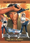 Hard Ticket To Hawaii