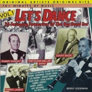 Let's Dance: 24 Swinging Favourites of the Big Band Era Vol. 1