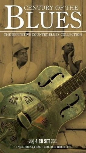 Century of the Blues: The Definitive Country Blues Collection