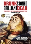 Drunk Stoned Brilliant Dead: The Story Of The National Lampoon