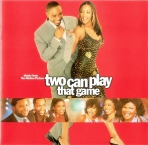 Two Can Play That Game (Music From the Motion Picture)
