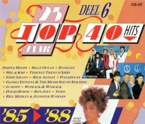 25 jaar Top 40 Hits, Deel 6: ’85‐’88