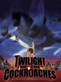 Twilight Of The Cockroaches