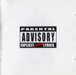 Parental Advisory: Explicit Christian Lyrics