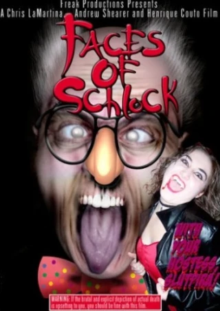 Faces Of Schlock