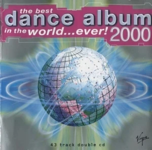 The Best Dance Album in the World...Ever! 2000