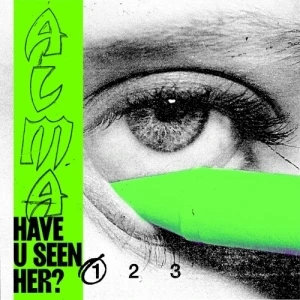 Have U Seen Her? (Part 1)