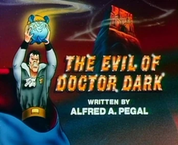 The Evil of Doctor Dark