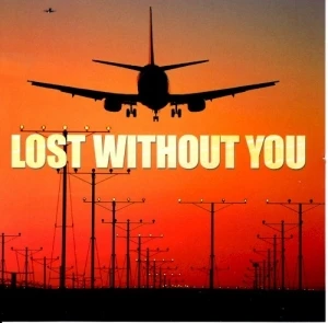 Lost Without You