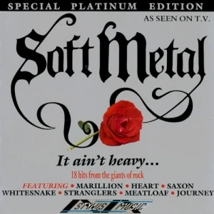 Soft Metal: It Ain’t Heavy…