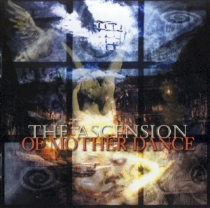 The Ascension of Mother Dance