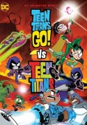 Teen Titans Go! vs. Teen Titans