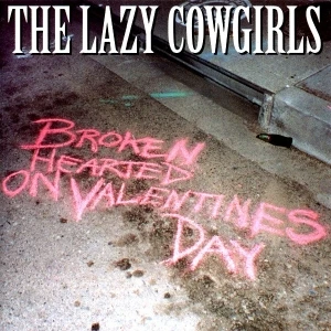 Broken Hearted On Valentines Day