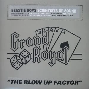 Scientists of Sound: The Blow Up Factor