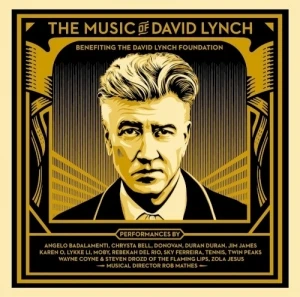 The Music of David Lynch: Benefiting the David Lynch Foundation