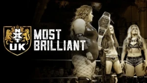 WWE NXT UK Most Brilliant #2