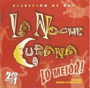 La noche cubana: Colecciòn de oro Lo mejor!