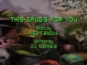 This Spud's for You