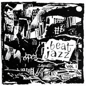 Beat Jazz: Pictures From the Gone World