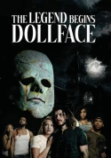 The Legend Begins: Doll-Face