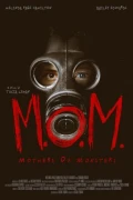 M.O.M. Mothers Of Monsters