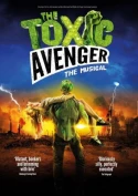 The Toxic Avenger: The Musical