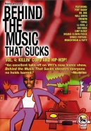 Behind The Music That Sucks, Vol. 4: Killin' Cops And Hip-Hop!