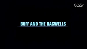 Buff and The Bagwells