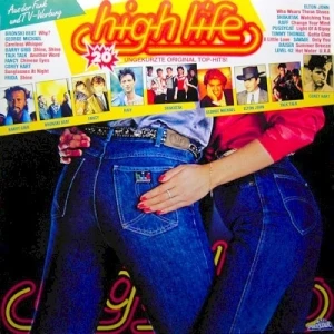 High Life: Ungekürzte Original Top-Hits!