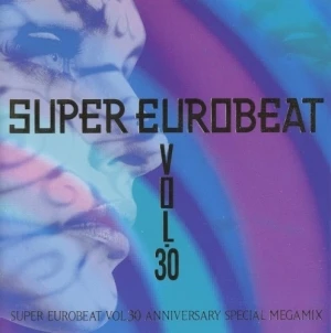 Super Eurobeat, Vol. 30: Anniversary Special Megamix