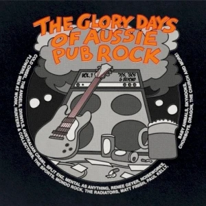 The Glory Days of Aussie Pub Rock, Vol. 1