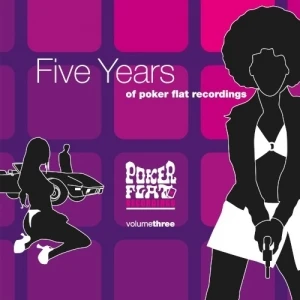 Poker Flat, Volume Three: 5 Years of Poker Flat Recordings
