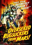 Over-Sexed Rugsuckers From Mars