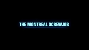 The Montreal Screwjob