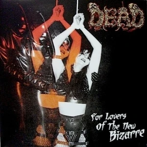 For Lovers of the New Bizarre