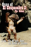 Guns Of El Chupacabra II: The Unseen