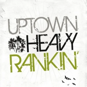 Uptown Heavy Ranking