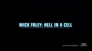 Mick Foley: Hell in a Cell