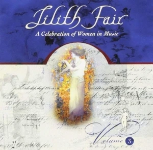 Lilith Fair: A Celebration of Women in Music, Volume 3