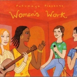 Putumayo Presents: Women's Work
