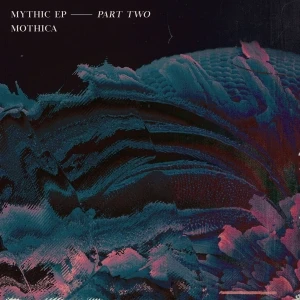 Mythic Part Two