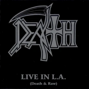 Live in L.A. (Death & Raw)