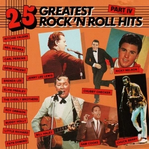 25 Greatest Rock ’n Roll Hits, Part IV