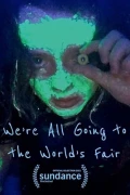 We're All Going To The World's Fair