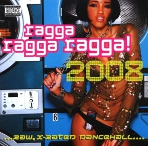 Ragga Ragga Ragga! 2008