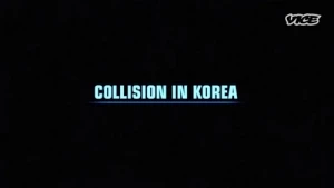 The Collision in Korea