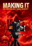 Making It: Big Dreams On A Small Budget